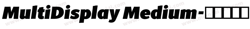 MultiDisplay Medium字体转换